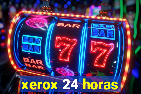 xerox 24 horas